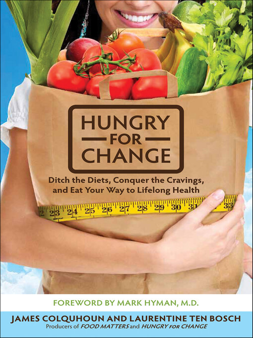 Title details for Hungry for Change by James Colquhoun - Wait list